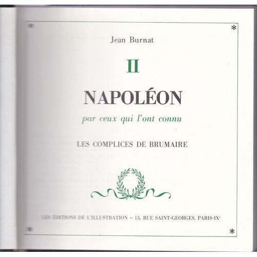 Napoléon Par Ceux Qui L'ont Connu, Tome 2
