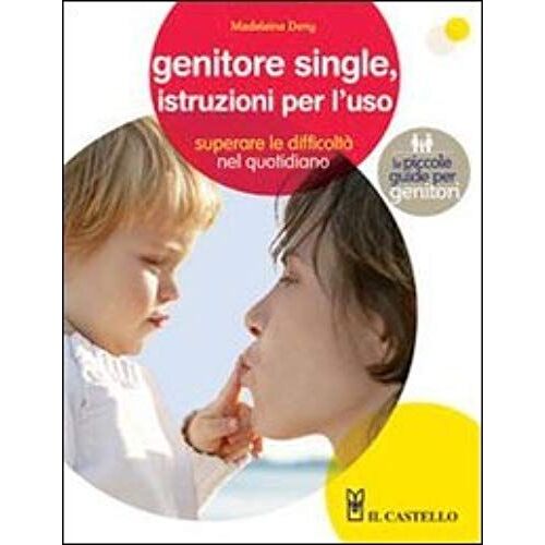 Deny, M: Genitore Single, Istruzioni Per L'uso