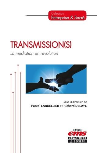 Transmission S, La Médiation En Révolution