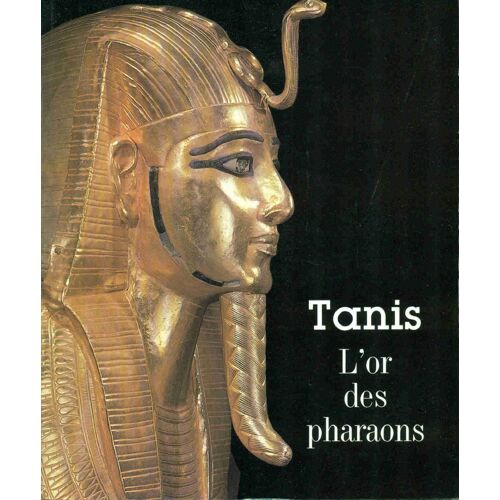 Tanis L'or Des Pharaons