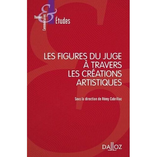 Les Figures Du Juge À Travers Les Créations Artistiques