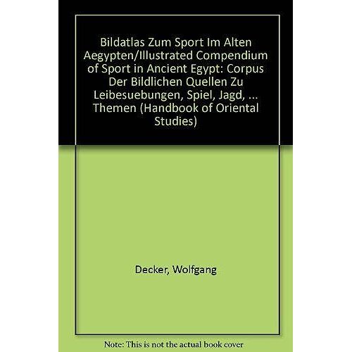 Bildatlas Zum Sport Im Alten Agypten, Volume 1 Text