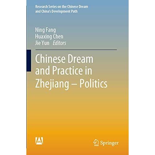 Chinese Dream And Practice In Zhejiang - Politics