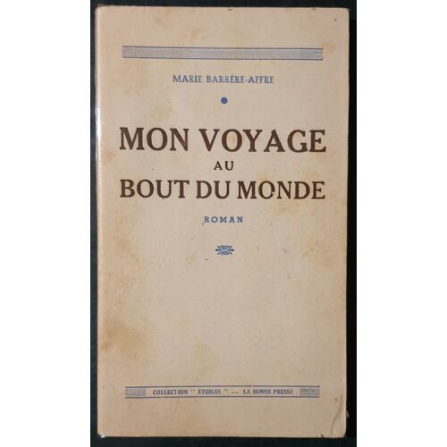 Mon Voyage Au Bout Du Monde- Collection Étoiles