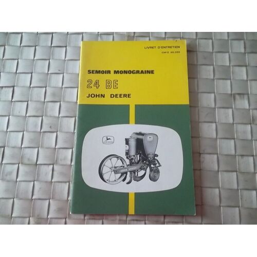 Livret D'entretien Semoir Monograine 24 Bd John Deere