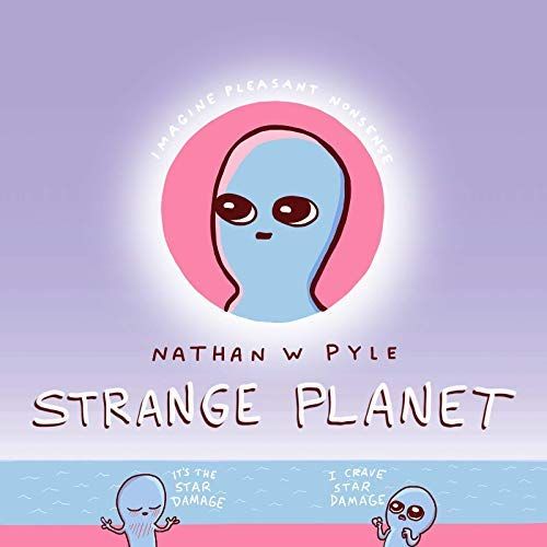 Strange Planet: The Comic Sensation Of The Year - Now On Apple Tv+