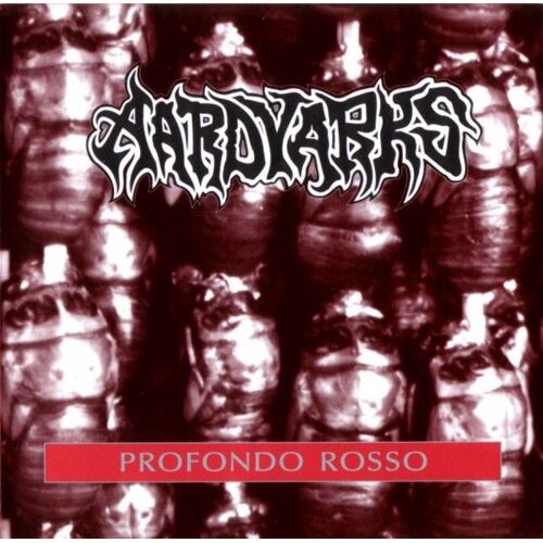 Aardvarks - Profondo Rosso