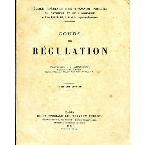 Cours De Regulation M. Anguenot 1930