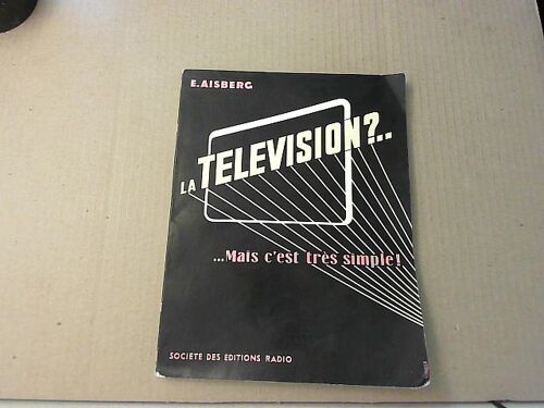 Aisberg / La Television Mais C Est Tres Simple