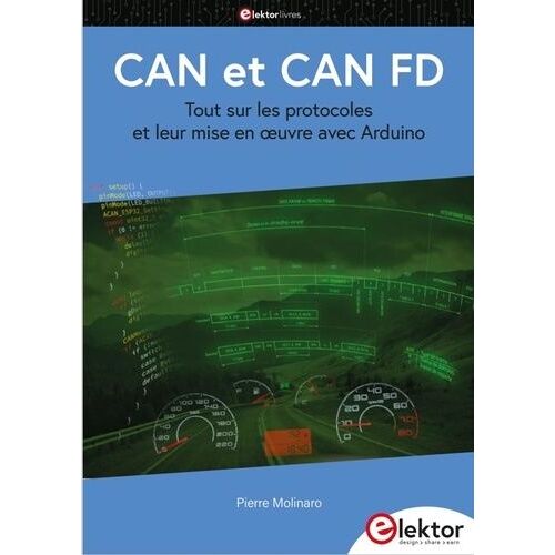 Can Et Can Fd - Tout Sur Les Protocoles Et Leur Mise En Oeuvre Avec Arduino