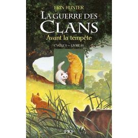 La Guerre Des Clans (Cycle 1) - Tome 4 - Avant La Tempête