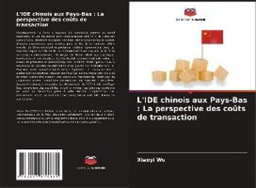L'ide Chinois Aux Pays-Bas : La Perspective Des Coûts De Transaction