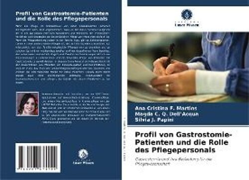 Profil Von Gastrostomie-Patienten Und Die Rolle Des Pflegepersonals