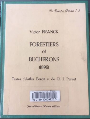 Forestier Et Bucherons (1896) -Le Temps Perdu / 3