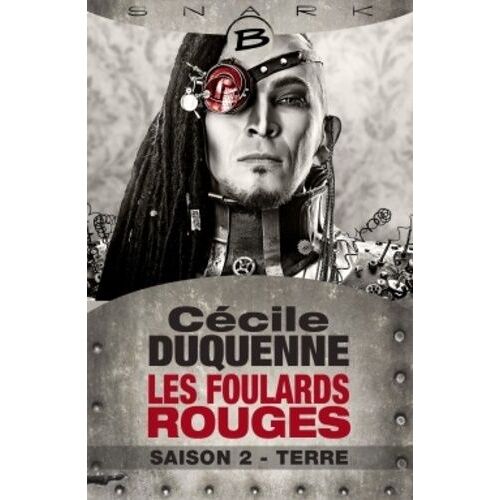 Les Foulards Rouges - Saison 2 - Terre - L'intégrale