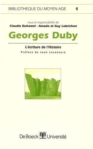 Georges Duby - L'écriture De L'histoire