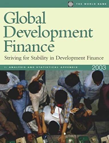 Global Development Finance - Striving For Stability In Development Finance 2003