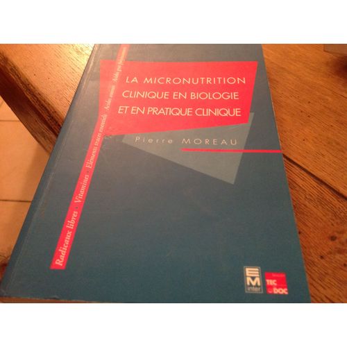 La Micronutrition Clinique En Biologie Et En Pratique Clinique
