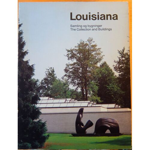Louisiana - Samling Og Bygninger - The Collection And Buildings 0