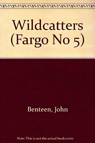 Wildcatters (Fargo No 5)
