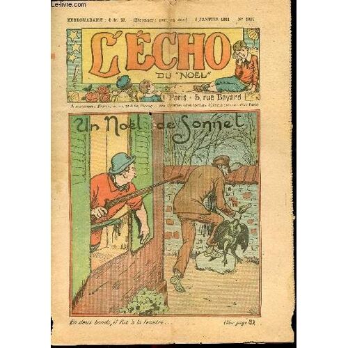 L Écho Du Noël - Année 1931 - N°1061 À 1112 - Du 4 Janvier Au 27 Décembre 1931 - Complet - Un Noel De Sonnet - Deux Amis - A Tour De Rôle - La Chasse De Marc - La Conversion De Roger - Le Mauvais(...)