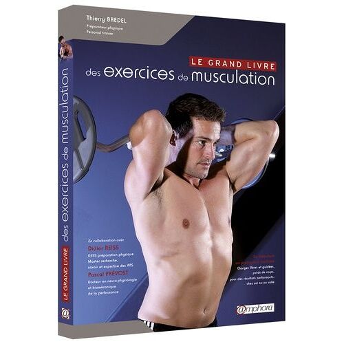 Le Grand Livre Des Exercices De Musculation