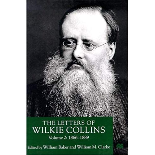 The Letters Of Wilkie Collins