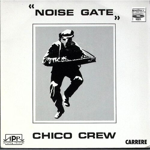 Chico Crew - Noise Gate - 1988