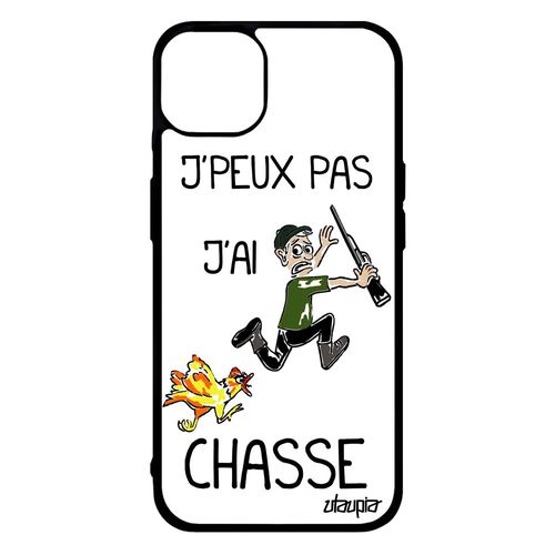 Coque Iphone 14+ Plus Silicone Humour J'peux Pas J'ai Chasse Souple Drole Original Humoristique Case Blanc Portable Chasseur