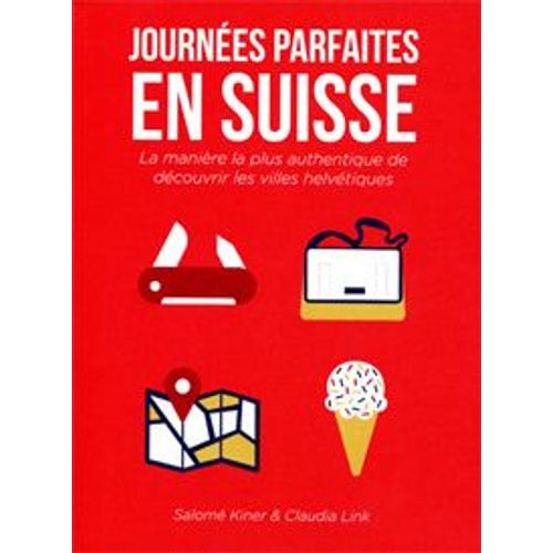 Journées Parfaites En Suisse
