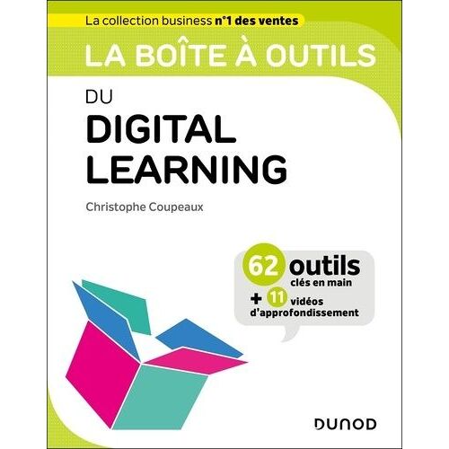 La Boîte À Outils Du Digital Learning - 62 Outils Clés En Main + 11 Vidéos D'approfondissement
