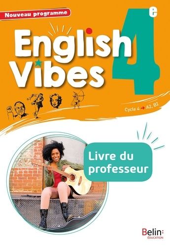 English Vibes 4e A2, B1 - Livre Du Professeur