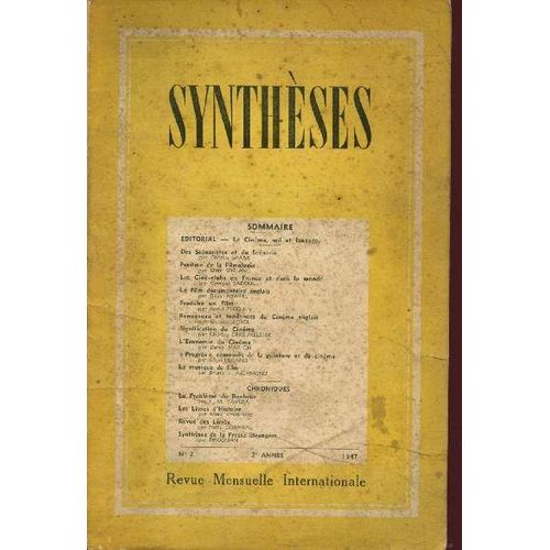 Synthèses N°2 - 2e Année - 1947 : Position De La Filmologie, Par Marc Soriano - Des Scénaristes Et Du Scénario, Par Charles Spaak - Signification Du Cinémas, Par Charles Dekeukeleire,Etc.