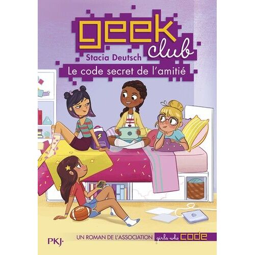 Geek Club - Tome 1 - Le Code Secret De L'amitié