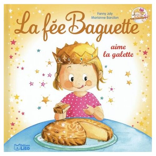 La Fée Baguette - Tome 11 - La Fée Baguette Aime La Galette