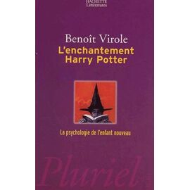 L'enchantement Harry Potter - La Psychologie De L'enfant Nouveau