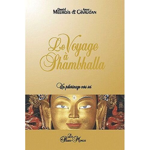 Le Voyage À Shambhalla - Un Pélerinage Vers Soi