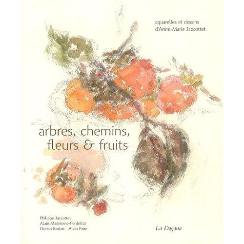 Arbres, Chemins, Fleurs Et Fruits