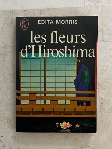 Les Fleurs D’Hiroshima, De Édita Morris 