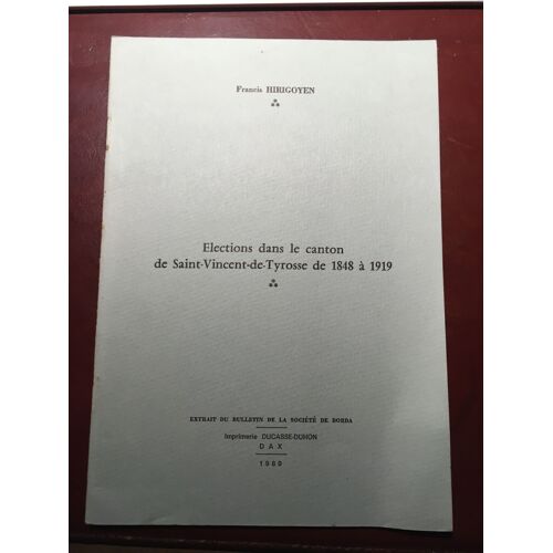 Elections Dans Le Canton De Saint-Vincent-De-Tyrosse De 1848 À 1919