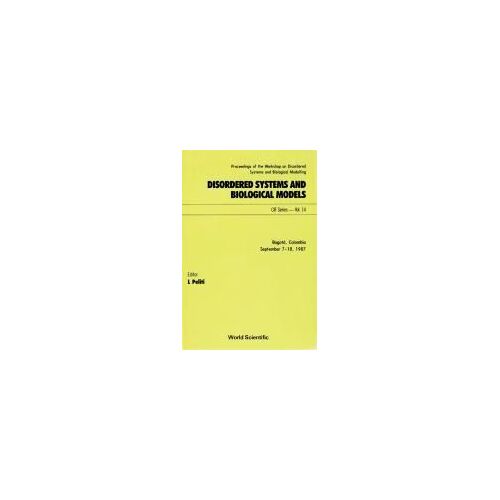 Disordered Systems And Biological Models - Proceedings Of The Workshop