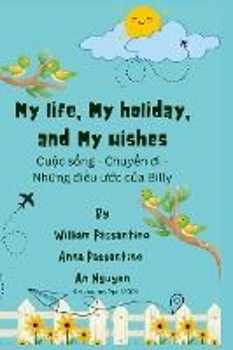 My Life, My Holiday, And My Wishes