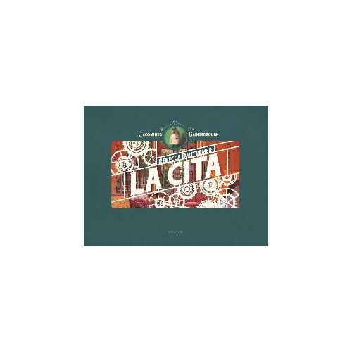 La Cita : Una Aventura De Jacominus Gainsborough