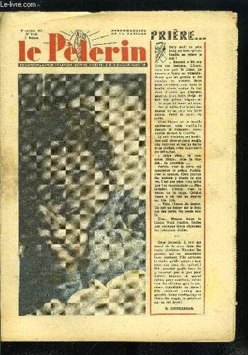 Le Pèlerin N° 3389 - Ces Pauvres Gosses, Pour Dormir Par Dr Cattier, Moteurs Électriques D Intérieur De Ferme, Manière Forte, La Soeur Ainée, La France, Pays De Cocagne, Cuisine... Par Léa G, Quand(...)