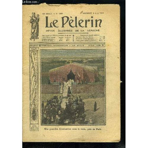 Le Pèlerin N° 1849 - Une Première Communion Sous La Tente, Près De Paris, Première Communion Sous La Tente, Un Concours De Musique A Paris, La Fête Du Sacré Coeur, Wilbur Wright, Le Radicalisme(...)