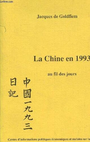La Chine En 1993 - Au Fil Des Jours