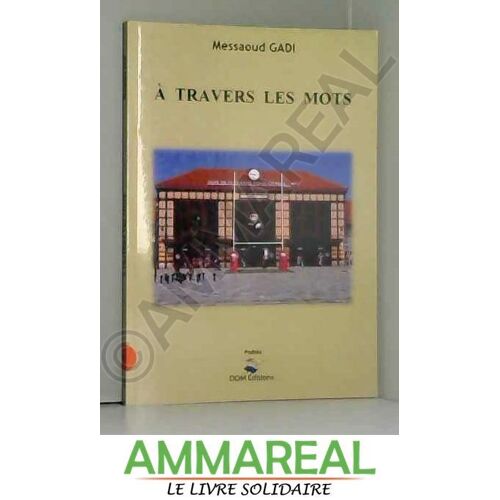 A Travers Les Mots
