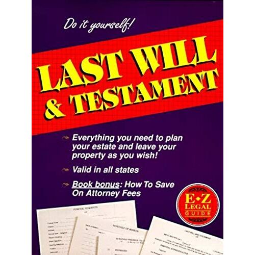 The E-Z Legal Guide To Last Will & Testament