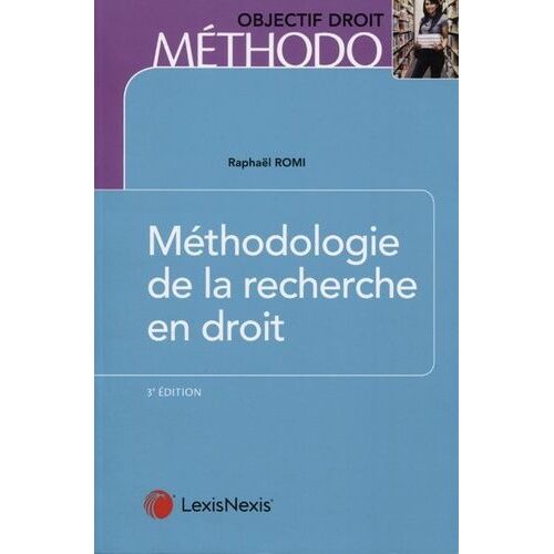 Méthodologie De La Recherche En Droit - Master Et Doctorat