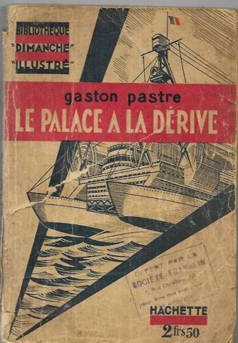 Gaston Pastre - Le Palace À La Dérive